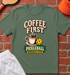 Coffee First T-Shirt