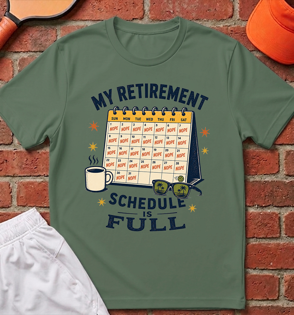 Schedule Is Full T-Shirt