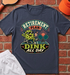 Dink All Day T-Shirt