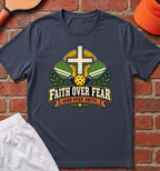 Faith Over Fear T-Shirt