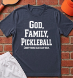 Everything Else Can Wait T-Shirt