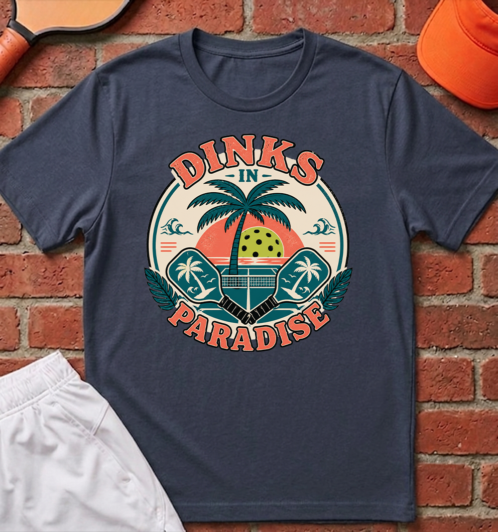 Dinks in Paradise T-Shirt