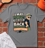 Forget Your Name T-Shirt