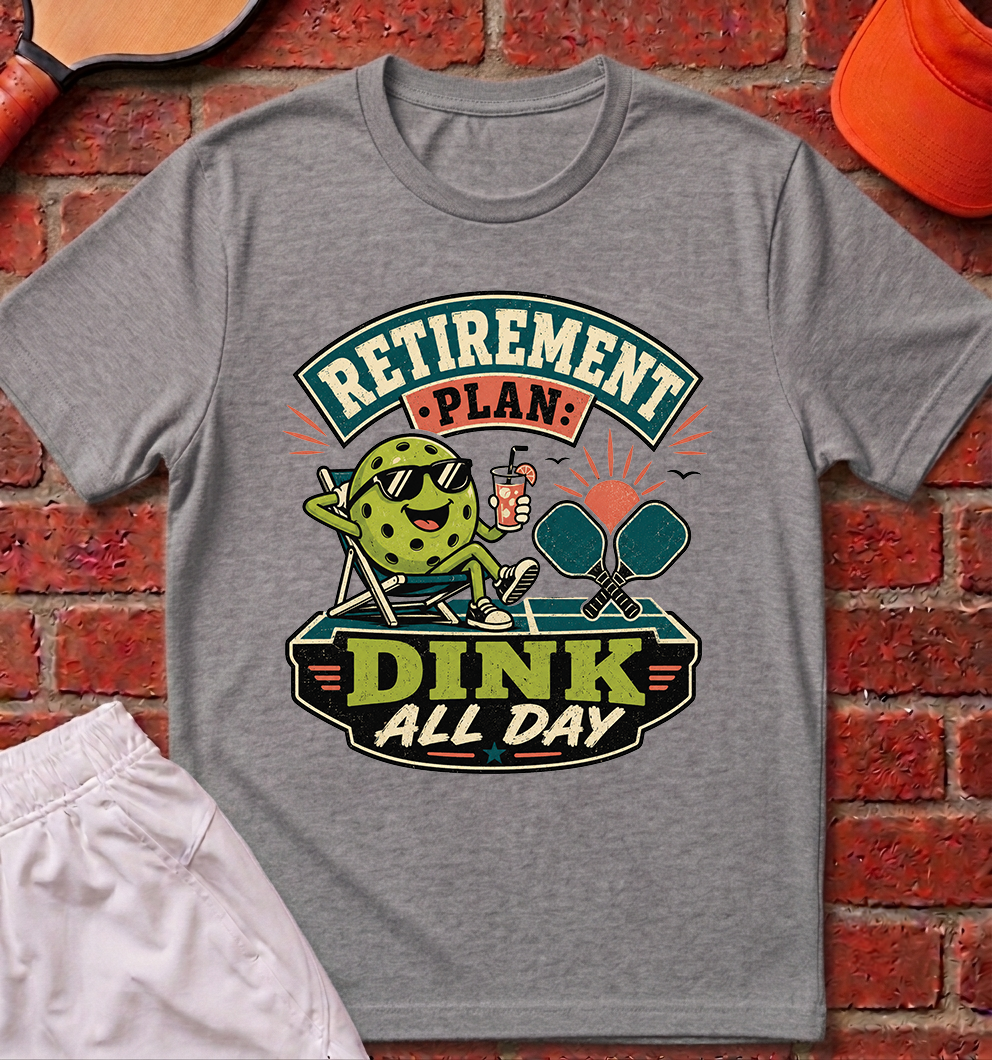 Dink All Day T-Shirt