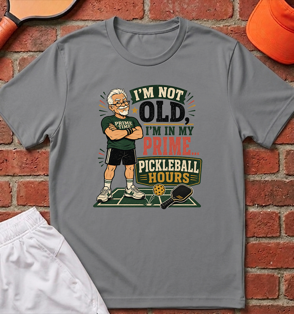 Not Old In My Prime T-Shirt