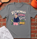 Looks Good on Me T-Shirt