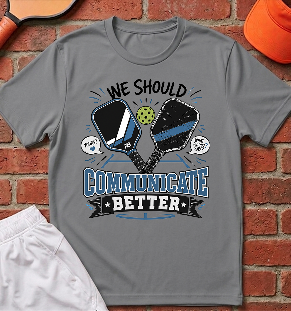 Communicate Better T-Shirt