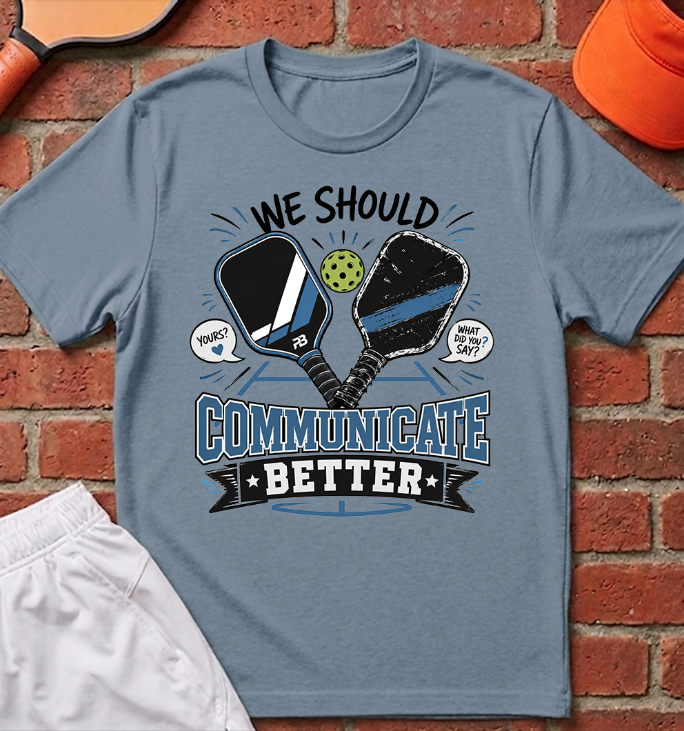 Communicate Better T-Shirt