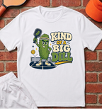 Kind of a Big Dill T-Shirt
