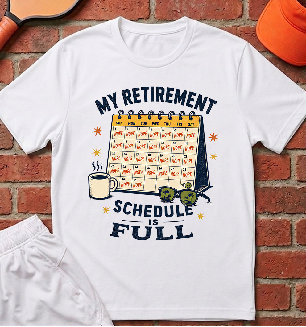Schedule Is Full T-Shirt