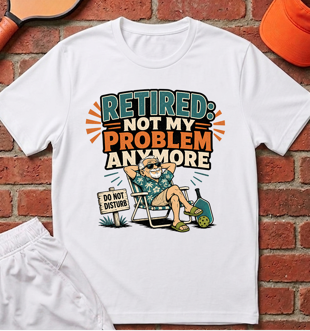 Not My Problem T-Shirt