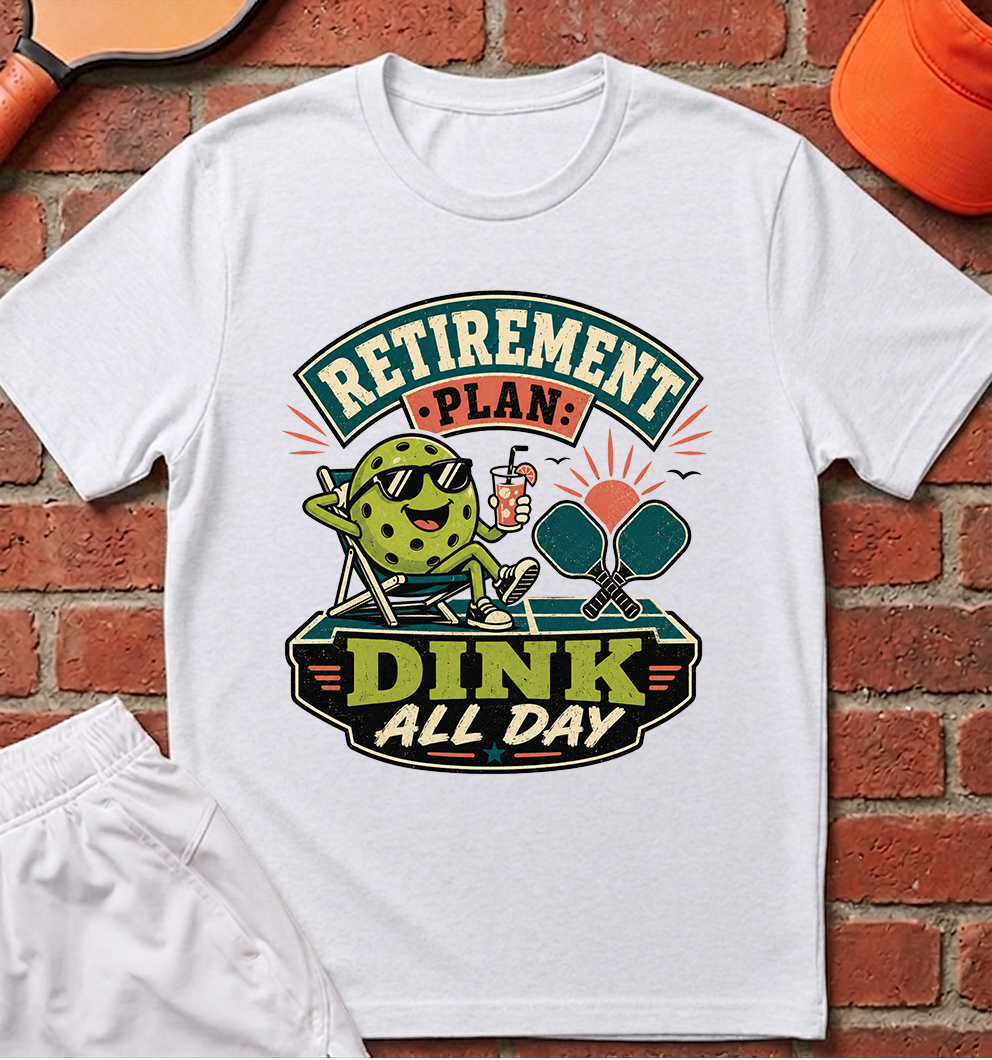 Dink All Day T-Shirt